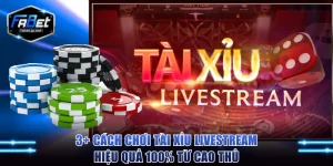 Cách chơi tài xỉu livestream