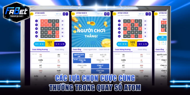 Các lựa chọn cược cùng thưởng trong quay số Atom