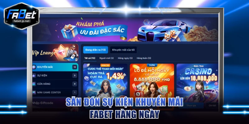 Săn đón sự kiện khuyến mãi FABET hàng ngày